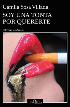 Paperback Soy Una Tonta Por Quererte [Spanish] Book