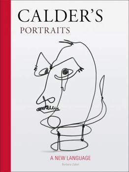Hardcover Calder's Portraits: 'a New Language' Book