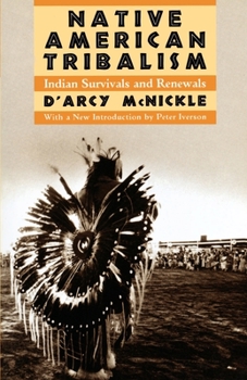 Paperback Native American Tribalism: Indian Survivals and Renewals Book