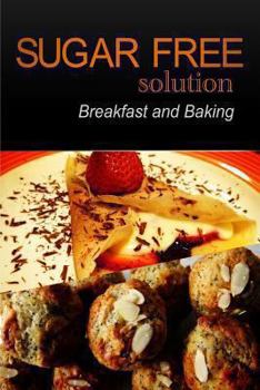 Paperback Sugar-Free Solution - Breakfast and Baking Recipes Book