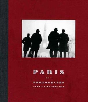 Hardcover Paris: Photographs from a Time That Was Book