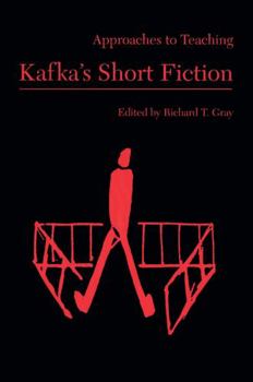 Paperback Approaches to Teaching Kafka's Short Fiction Book