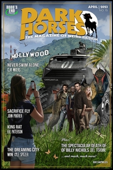 Dark Horses: The Magazine of Weird Fiction No. 15: April 2023 - Book  of the Dark Horses