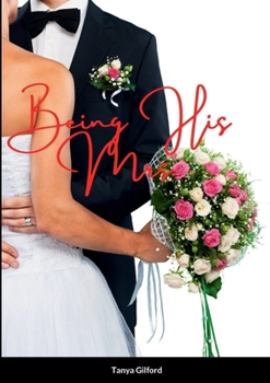 Paperback Being His Mrs.: Book 3 to the Being His series Book