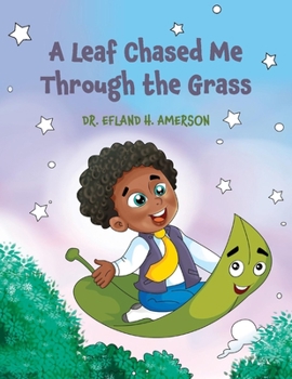 Paperback A Leaf Chased Me Through the Grass Book