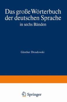 Hardcover Duden Das Grosse Worterbuch Der Deutschen Sprache in Sechs Banden: Band 3 G Kal Book