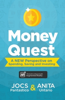 Paperback Money Quest: A New Perspective on Spending, Saving and Investing Book