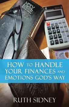 Paperback How to handle your Finances and Emotions Gods Way Book