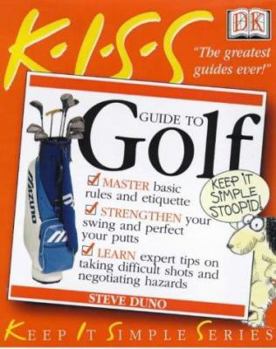 Paperback K.I.S.S Guide to Playing Golf (K.I.S.S. Guides) Book