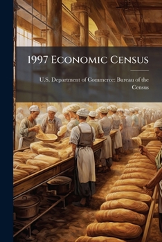 Paperback 1997 Economic Census: Manufacturing Reports: Coffee and Tea Manufacturing Book