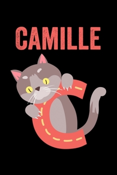 Camille: Journal (Diary, Notebook) Personalized Custom Name Cute Alphabet Cat Birthday Gift for Girls