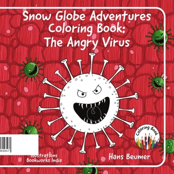 Paperback Snow Globe Adventures Coloring Book: The Angry Virus Book