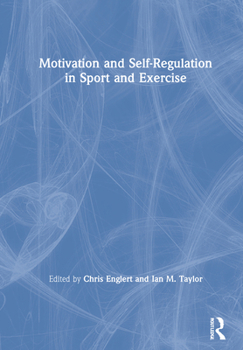 Hardcover Motivation and Self-Regulation in Sport and Exercise Book