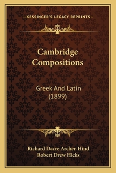 Paperback Cambridge Compositions: Greek And Latin (1899) Book