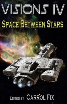 Paperback Visions IV: Space Between Stars Book