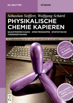 Paperback Physikalische Chemie Kapieren: Quantenmechanik - Spektroskopie - Statistische Thermodynamik [German] Book