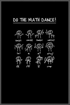 do the math dance: Notebook Journal for Kids & men , women…. with more than 100 lined page - Composition Size (6*9)
