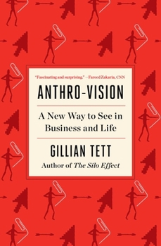 Paperback Anthro-Vision: A New Way to See in Business and Life Book