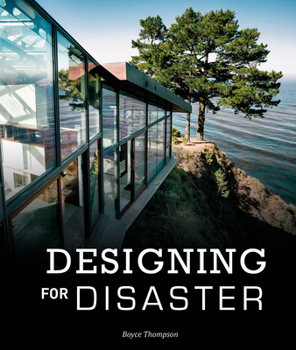Hardcover Designing for Disaster: Domestic Architecture in the Era of Climate Change Book