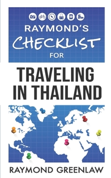 Paperback Raymond's Checklist for Traveling in Thailand Book