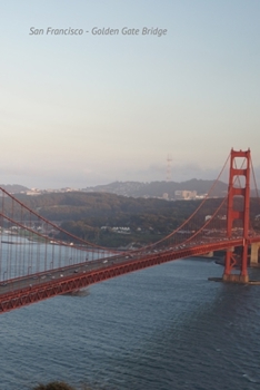 Paperback San Francisco - Golden Gate Bridge: Notebook 6x9 Book