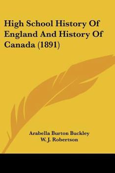 Paperback High School History Of England And History Of Canada (1891) Book