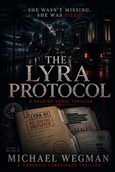 The Lyra Protocol: A Raleigh Vance Thriller (Raleigh Vance Thriller Series)