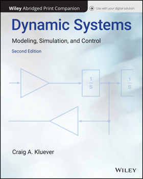 Paperback Dynamic Systems: Modeling, Simulation, and Control, 2e Abridged Bound Print Companion with Wiley E-Text Reg Card Set Book