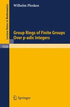 Paperback Group Rings of Finite Groups Over P-Adic Integers Book