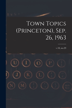Paperback Town Topics (Princeton), Sep. 26, 1963; v.18, no.29 Book