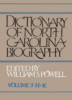 Hardcover Dictionary of North Carolina Biography: Vol. 3, H-K Book