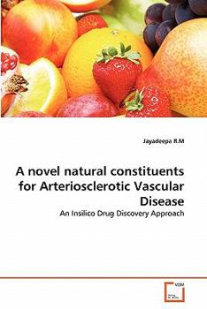Paperback A novel natural constituents for Arteriosclerotic Vascular Disease Book