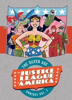 Hardcover Justice League of America: The Silver Age Omnibus, Volume 2 Book