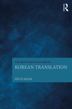 Paperback The Routledge Course in Korean Translation Book