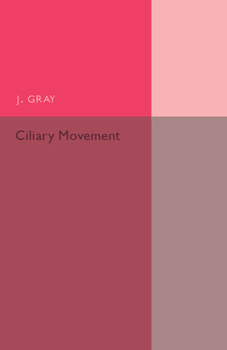 Paperback Ciliary Movement Book