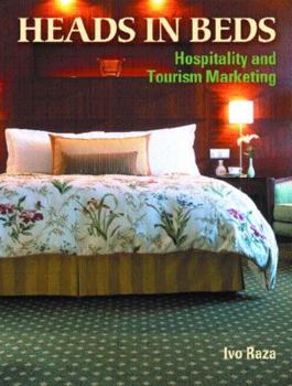 Paperback Heads in Beds: Hospitality and Tourism Marketing Book