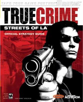 Paperback True Crime(tm): Streets of L.A.(TM) Official Strategy Guide(for PC) Book