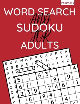 Paperback Word Search And Sudoku For Adults: 100+ Puzzles For Adults & Seniors (Volume: 9) Book
