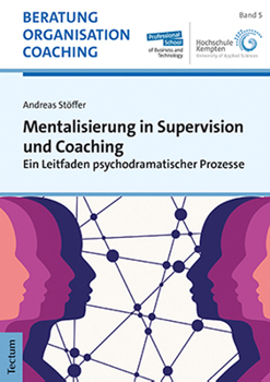 Paperback Mentalisierung in Supervision Und Coaching: Ein Leitfaden Psychodramatischer Prozesse [German] Book