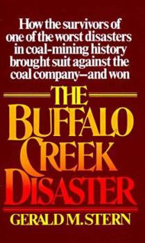 Mass Market Paperback The Buffalo Creek Disaster: How the Survivors of One of the Worst Disasters in Coal-Mining History Brought Suit Against the Coal Company--And Won Book