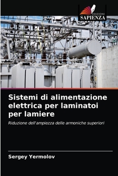 Paperback Sistemi di alimentazione elettrica per laminatoi per lamiere [Italian] Book