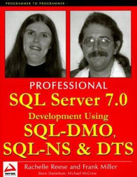 Paperback Professional SQL Server 7.0 Development Using SQL-Dmo, SQL-NS and Dts Book