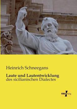 Paperback Laute und Lautentwicklung: des sicilianischen Dialectes [German] Book