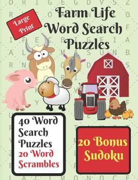 Paperback Farm Life Word Search Puzzle Book: Give your brain a workout with these 40 word search puzzles, farm life themed, plus 20 word scrambles and 20 sudoku Book