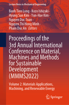Hardcover Proceedings of the 3rd Annual International Conference on Material, Machines and Methods for Sustainable Development (Mmms2022): Volume 2: Materials A Book