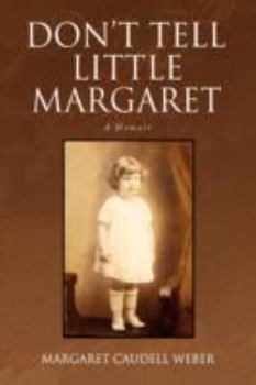Paperback Don't Tell Little Margaret Book