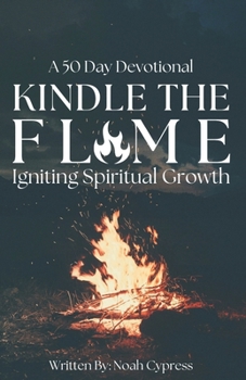 Paperback Kindle The Flame: Igniting Spiritual Growth Book