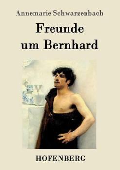 Paperback Freunde um Bernhard [German] Book