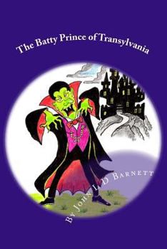 Paperback The Batty Prince of Transylvania Book