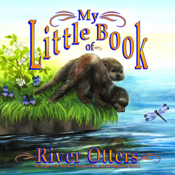 Paperback My Little Book of River Otters (My Little Book Of...) Book